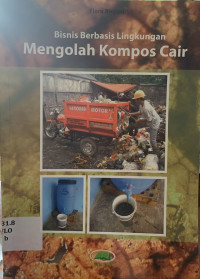 Image of Bisnis berbasis lingkungan mengolah kompos cair