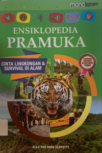Image of Ensiklopedia pramuka : cinta lingkungan dan survival di alam