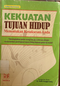 Image of Kekuatan tujuan hidup menentukan kesuksesan anda