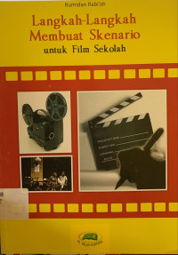 Image of Langkah-langkah membuat skenario untuk film sekolah