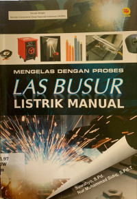 Image of Mengelas dengan proses las busur listrik manual