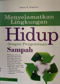 Image of Menyelamatkan lingkungan hidup dengan pengelolaan sampah