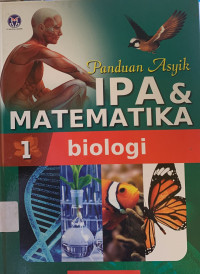 Image of Panduan asyik ipa & matematika 1 : biologi