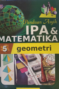 Image of Panduan asyik ipa & matematika 5 : geometri