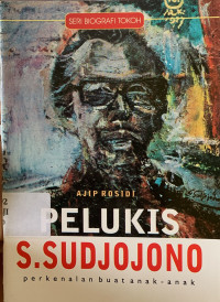 Image of Pelukis s. sudjojono : perkenalan buat anak-anak