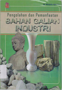 Image of Pengelolaan dan pemanfaatan bahan galian industri