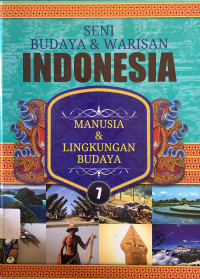 Image of Seni budaya & warisan indonesia : manusia & lingkungan budaya 7