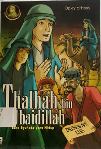 Image of Thalhah bin ubaidillah : sang syuhada yang hidup